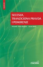 СЕЦЕСИЈА, ТРАНЗИЦИОНА ПРАВДА И ПОМИРЕЊЕ